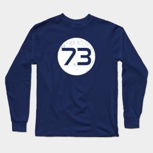 The Best Number - 73 Long Sleeve T-Shirt